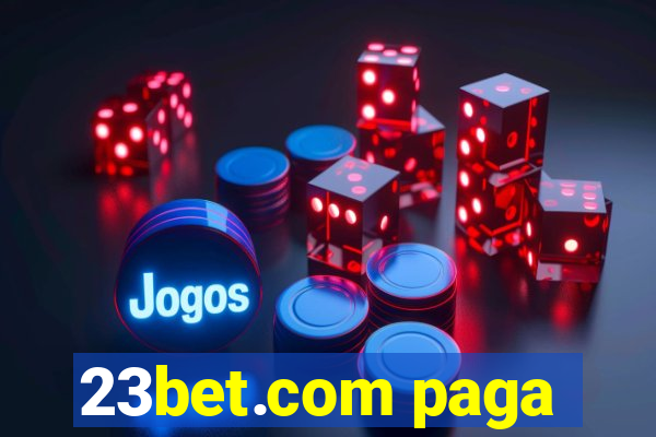 23bet.com paga